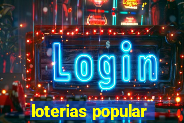 loterias popular